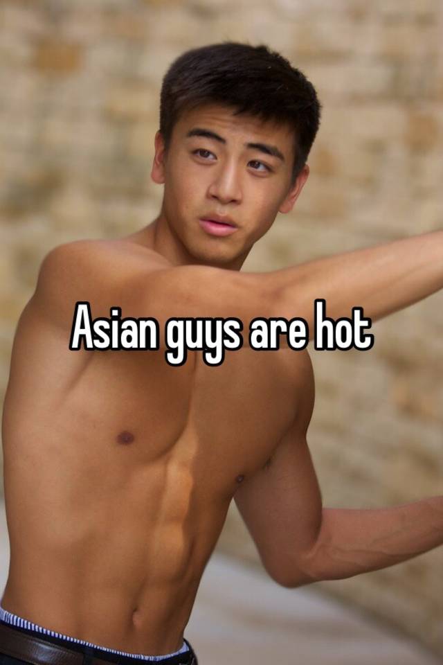 Tequila reccomend hot guy asian